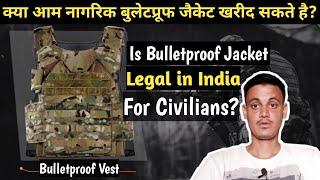 Is Bulletproof Jacket Legal in India for Civilians? क्या आप बुलेटप्रूफ जैकेट खरीद सकते है? screenshot 5