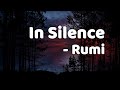 In silence  rumi
