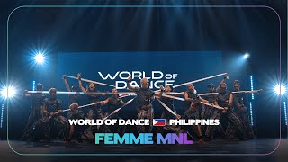 Femme MNL | Team Division | World of Dance Philippines | #WODPH24