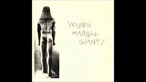 Young Marble Giants - Cakewalking