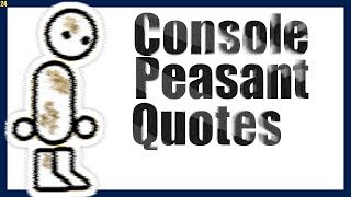 Console Peasant Quotes 30