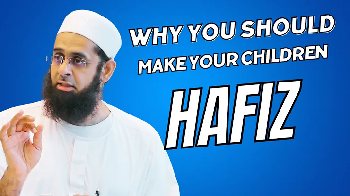 Why You Should Make Your Children Hafiz | Dr. Mufti Abdur-Rahman ibn Yusuf Mangera