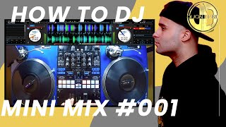 LEARN HOW TO DJ FOR BEGINNERS | Mini Mix #001