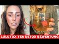 FUNKTIONIERT LULUTOX TEE WIRKLICH? (MEINE BEWERTUNG) DER BESTE DETOX-TEE ZUR GEWICHTSREDUZIERUNG