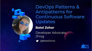 DockerCon 2021: DevOps Patterns & Antipatterns for Continuous Software Updates
