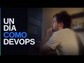 Un dia en mi vida como DevOps/Automatización