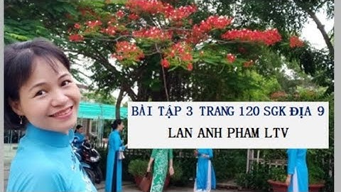 Bài tập 3 trang 120 địa lý 9 tuthienbao năm 2024