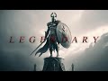 LEGENDARY | Best Epic Heroic Powerful Orchestral Music | Epic Inspirational Music