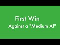 First Win Against Medium AI