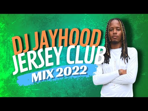 Jersey Club mix 2022 DJ Jayhood