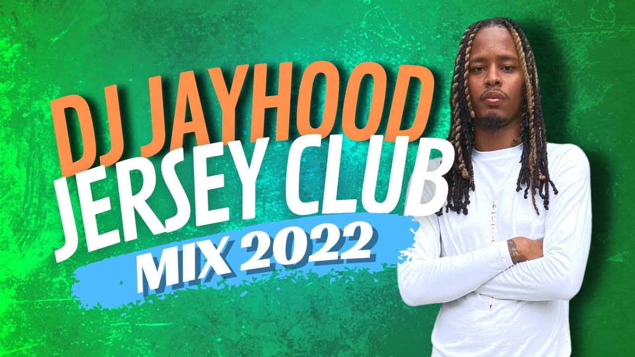Jersey Club mix 2022 DJ Jayhood YouTube