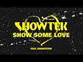 Showtek - Show Some Love feat. sonofsteve (Official Lyric Video)