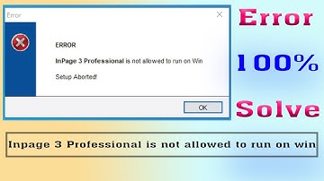 Inpage 3 Professional Instalation Error | Inpage 3 Professional is not allowed to run on win