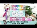 5 MUST SEE Tips for Die Cutting!