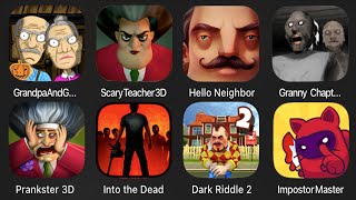 Grandpa And Granny Chapter Challenge,Scary Teacher 3D,Hello Neighbor,Granny Chapter Two,Prankster 3D