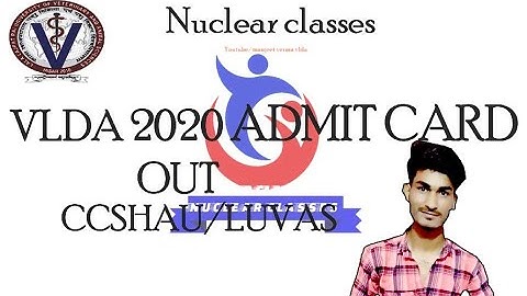 ADMIT CARD FOR VLDD/VLDA ENTRANCE EXAM OUT || LUVAS ||MANJEET VERMA