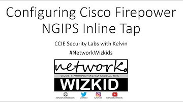 Configuring Cisco Firepower NGIPS Inline TAP Part 2