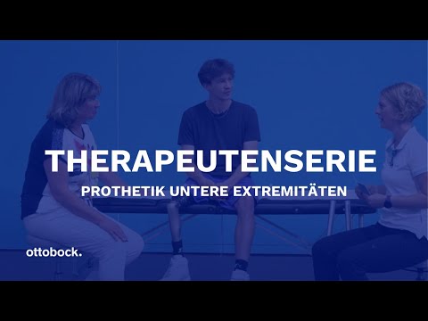 Digitale Therapeutenserie I 15. September – Prothetik Untere Extremitäten I Ottobock