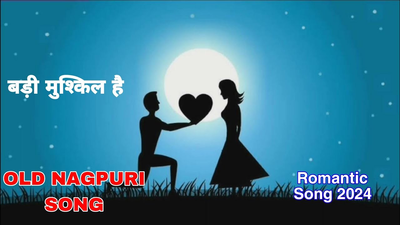 Badi Mushkil Hai Re Dil Ko SamjhanaNagpuri SongRomantic 2024 Song