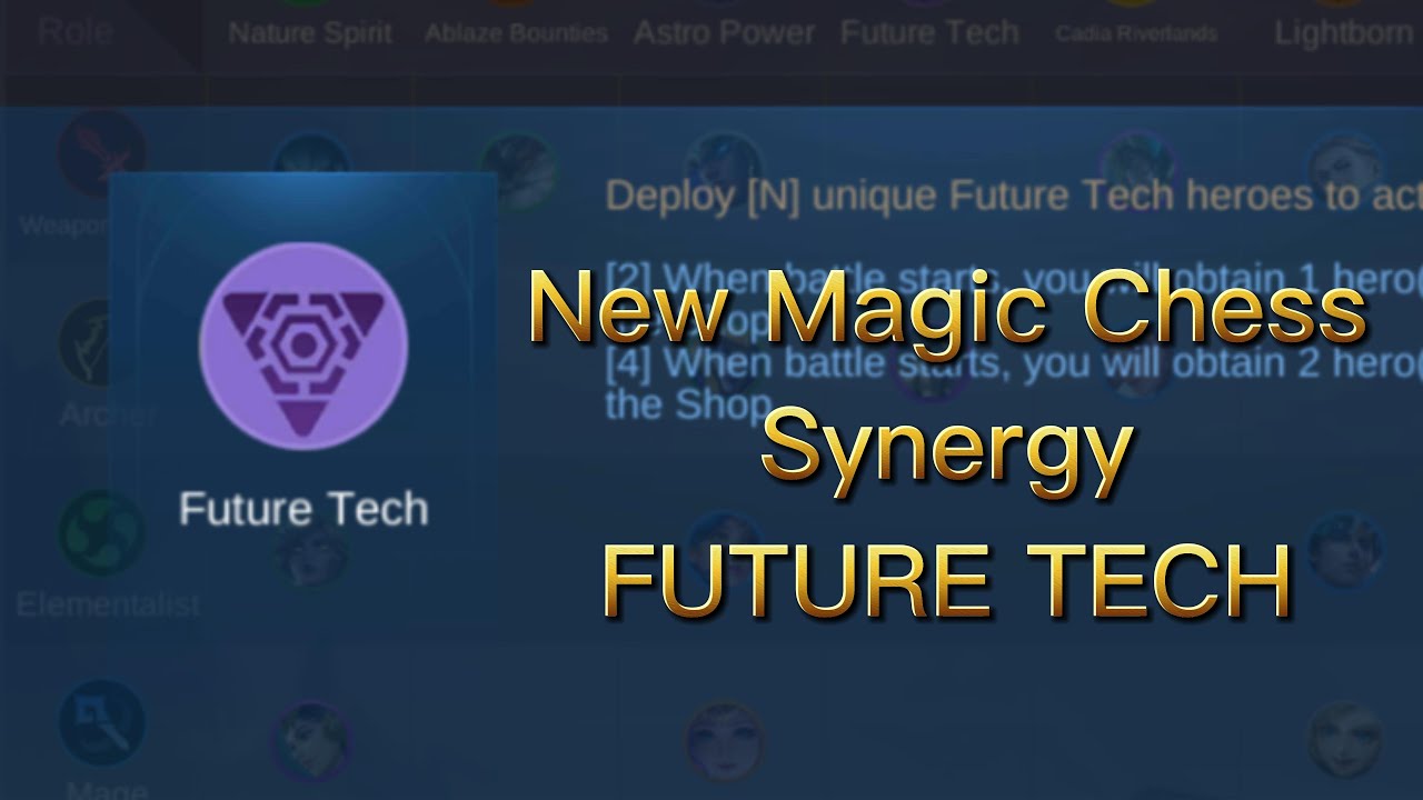 SIMPLE EXPLANATION OF NEW SYNERGY FUTURE TECH IN MAGIC CHESS