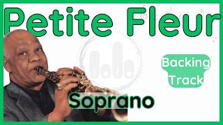 Petite Fleur - Soprano Sax (Bb) Backing Track - Sidney Bechet