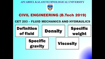 Fluid Mechanics and Hydraulics - CET 203 | KTU B.Tech 2019 (CIVIL) | Module 1 | Part 1| Introduction
