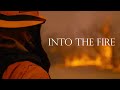 Into the Fire Sizzle Reel