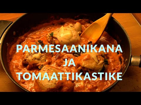 Video: Kana Parmesanilla Tomaattikastikkeessa