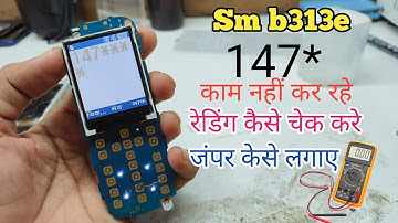 samsung b313e 147* not working solution 100% | b313e button not working 147* jumper solution |