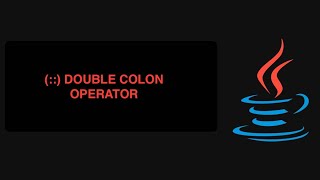 Java Method Reference - Double Colon (::) Operator Explained with Examples
