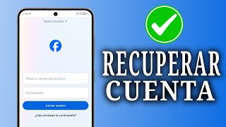 Recuperar Tu Cuenta De Facebook Sin Contraseña