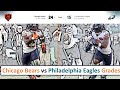 Bears / Eagles: Grades, Take Aways, & Analysis