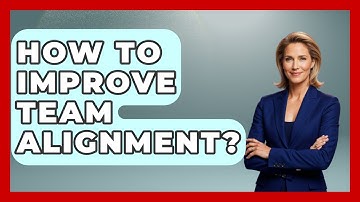How To Improve Team Alignment? - The Personal Growth Path