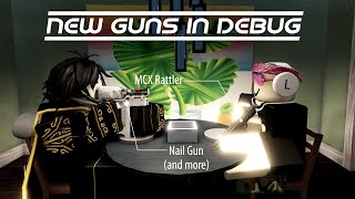 New guns in Town Debug (Rebalancing)