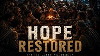 Hope Restored - Leyff Wenderson