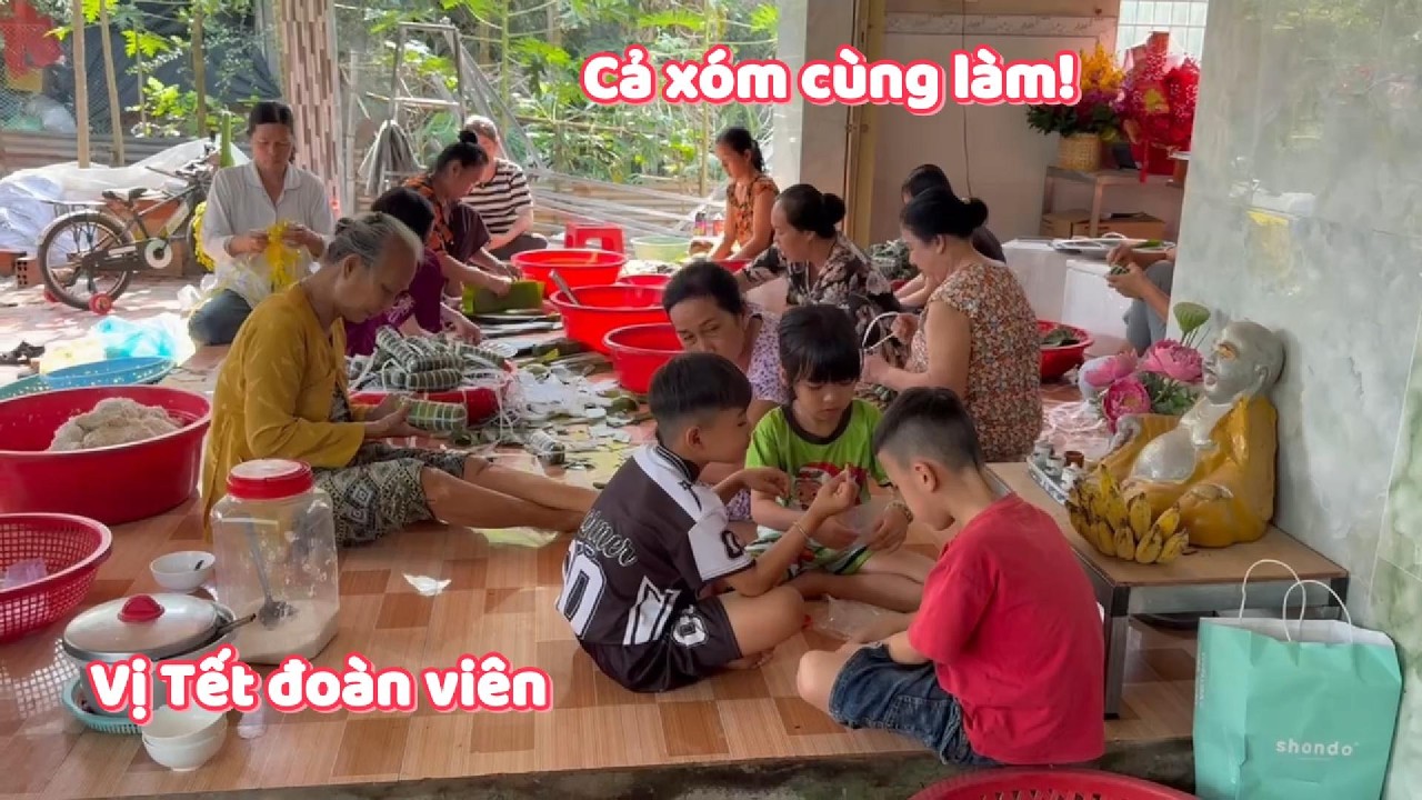 Một ngày sống trọn không khí Tết quê. Cả xóm cùng làm bánh Tét #ngườiđồngtháp #tet