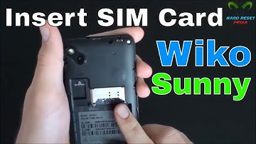 Wiko Sunny Insert The SIM Card