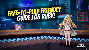 Ruby Gameplay Guide ~ F2P Friendly Build (TOF Global Version)