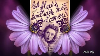Danielle Darrieux 'les fleurs sont des mots d'amour'