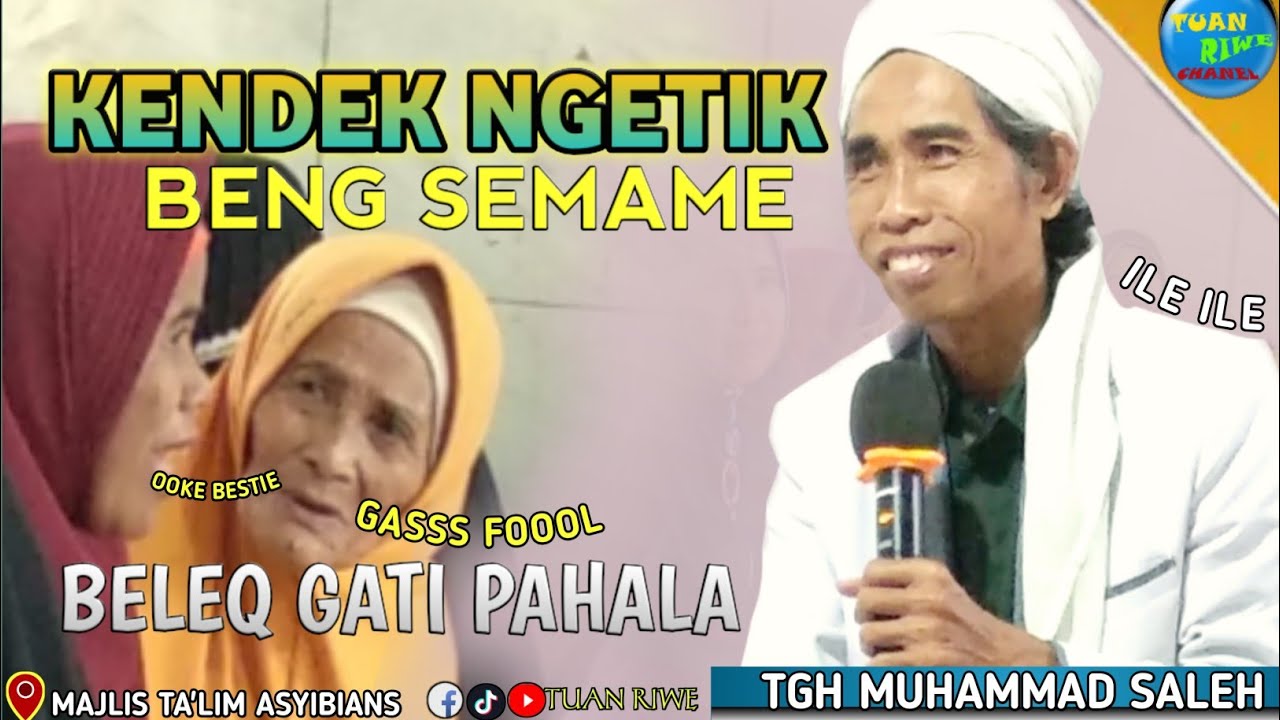 Pahala Santer Belek | TUAN GURU MUHAMMAD SALEH | ILE ILE | Ceramah Lombok Super Lucu