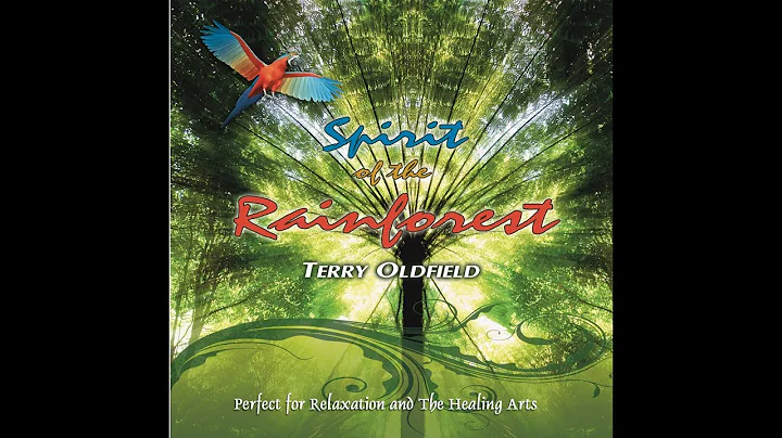 SPIRIT OF THE RAINFOREST ... Terry Oldfield ... Fu...