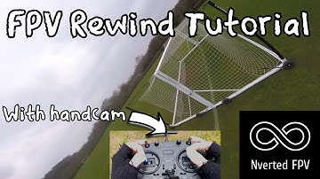 FPV Rewind Tutorial | Nverted FPV