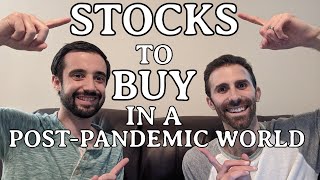 Stocks to Buy in a Post Pandemic World
