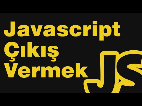 Javascript Dersleri 02 - Çıkış Vermek