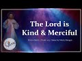 The Lord Is Kind and Merciful | Psalm 103 | Divine Mercy | Marty Haugen | Choir with Lyrics