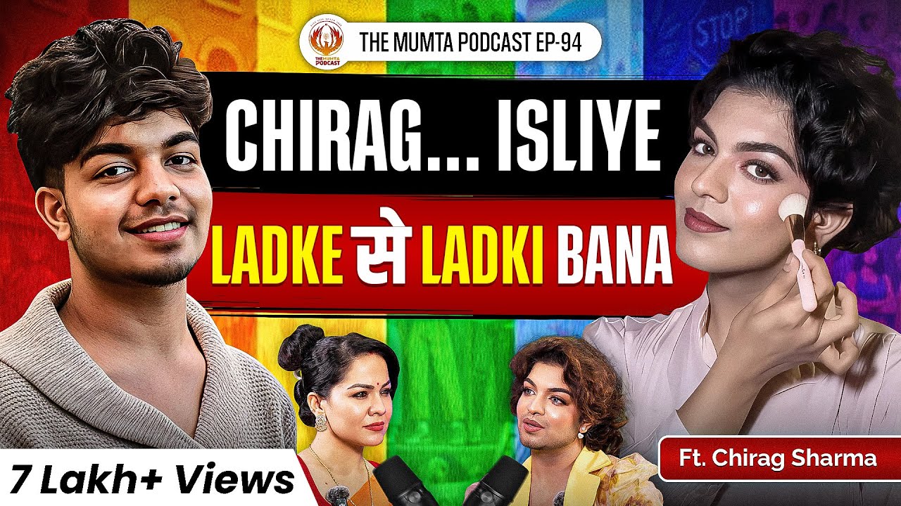 Makeup Beyond Gender: Bold Journey from Being Trolled To Trending | Ft Chirag Sharma | EP - 94