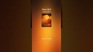 Haunt Me 8