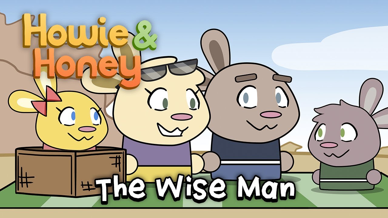 Howie & Honey - The Wise Man #3
