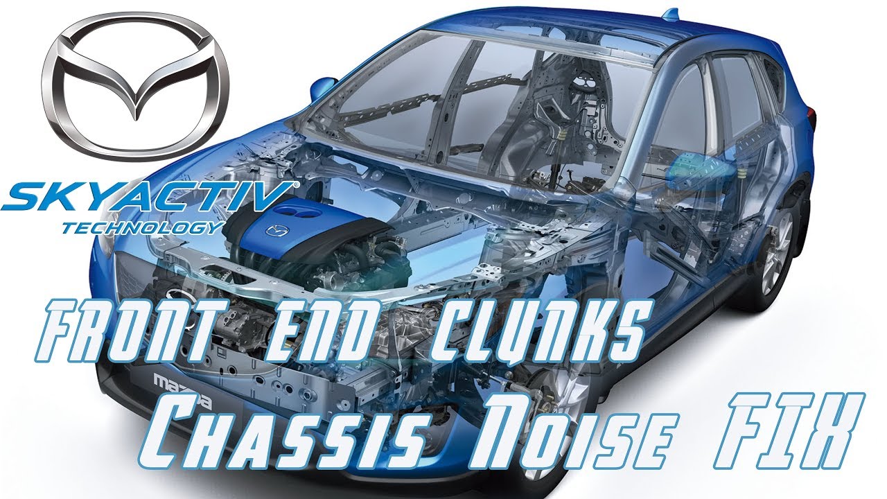 How To Locate And Fix Front End Noise Clunks || Mazda Cx 5 Mazda 3 \U0026 6