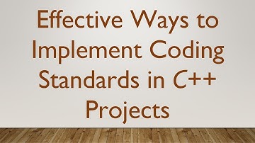 Effective Ways to Implement Coding Standards in C++ Projects